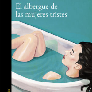 El albergue de las mujeres tristes