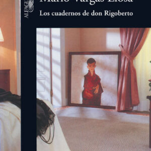 Los cuadernos de don rigoberto