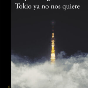 Tokio ya no nos quiere