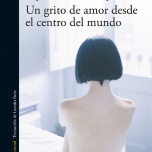 UN GRITO DE AMOR DESDE EL CENTRO DEL MUNDO