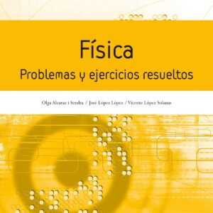 Física. problemás y ejercicios resueltos