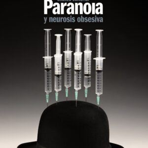 Paranoia y neurosis obsesiva