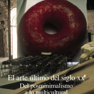 El arte último del siglo XX