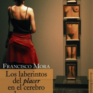 Los laberintos del placer en el cerebro humano