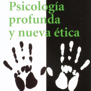 Psicología profunda y nueva ética