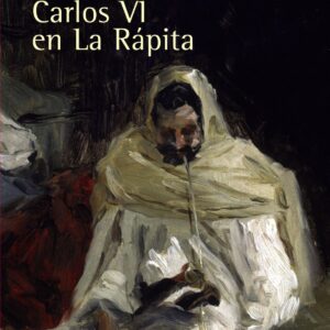 Carlos vi en la rapita.episodios nacionales 37