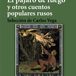 El pájaro de fuego y otros cuentos populares rusos