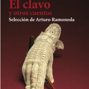 El clavo y otros cuentos