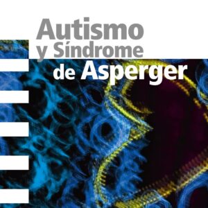 Autismo y Síndrome de Asperger