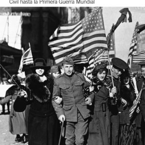 Estados Unidos: de final Guerra Civil a Primera Guerra Mundial.