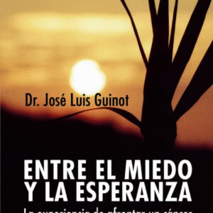 Entre el miedo y la esperanza