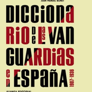 Diccionario de las vanguardias en españa