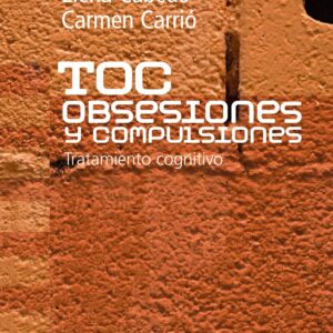 TOC. Obsesiones y compulsiones