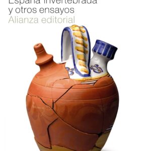 España invertebrada y otros ensayos