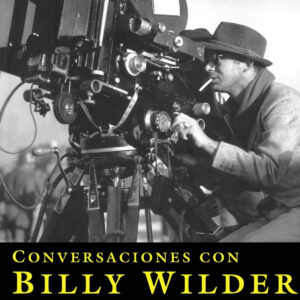 Conversaciones con Billy Wilder