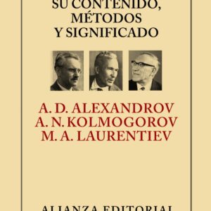 La matemática su contenido, métodos y significado