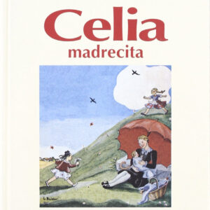 Celia, madrecita