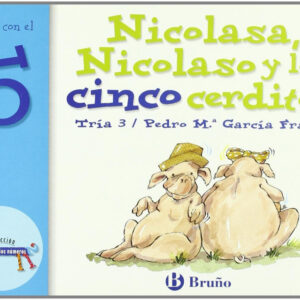 Nicolasa, Nicolaso y los cinco cerditos