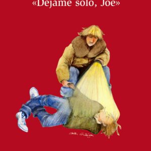 ' Déjame solo, Joe '