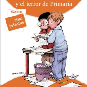 Manu, detective, y el terror de Primaria