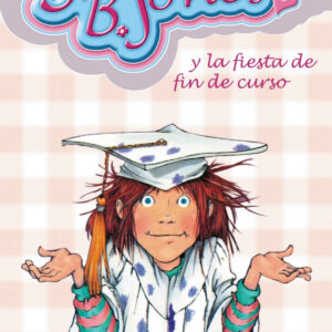 Junie B. Jones y la fiesta de fin de curso