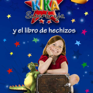 Kika Superbruja y el libro de hechizos (EDICIÓN ESPECIAL)