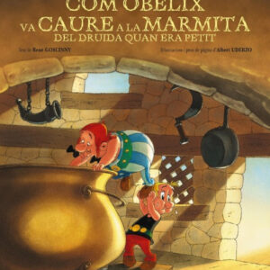 Com Obèlix va caure a la marmita del druida quan era petit (català)