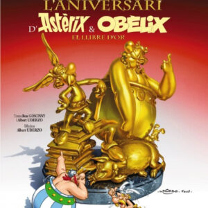 L ' aniversari d ' Astèrix i Obèlix. El llibre d ' or