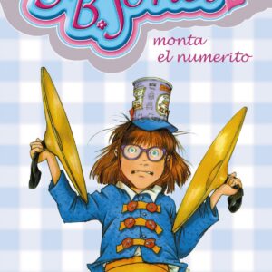 Junie B. Jones monta el numerito