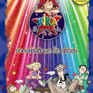 Kika Superbruja revoluciona la clase (ed. COLOR)