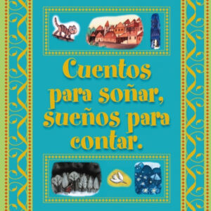 Cuentos para soñar, sueños para contar