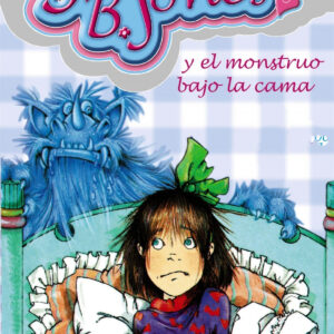 Junie B. Jones y el monstruo bajo la cama
