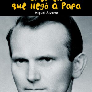 El joven que llegó a Papa (Juan Pablo II)