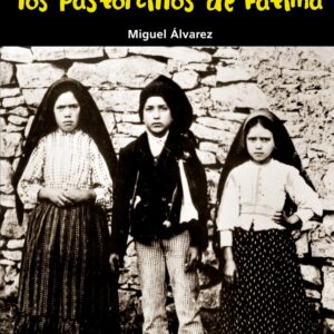 Los pastorcillos de Fátima (Lucia, Francisco y Jacinta)