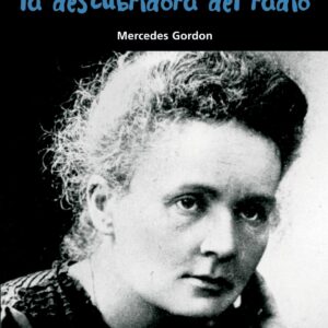 La descubridora del radio (María Curie)