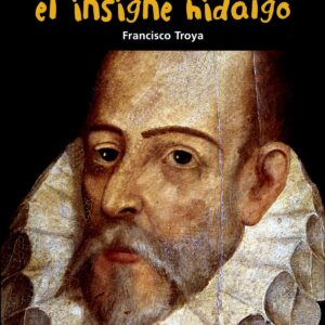 El insigne hidalgo (Miguel de Cervantes)