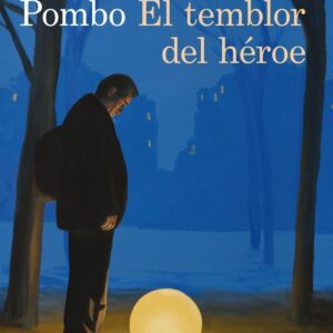 El temblor del héroe