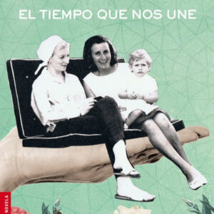El tiempo que nos une