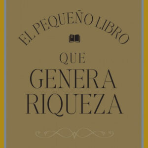 El pequeño libro que genera riqueza