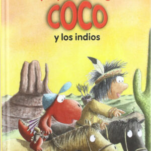 10.El pequeño dragón Coco y los indios