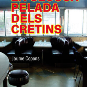 La closca pelada dels cretins