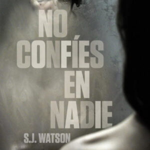 No confíes en nadie