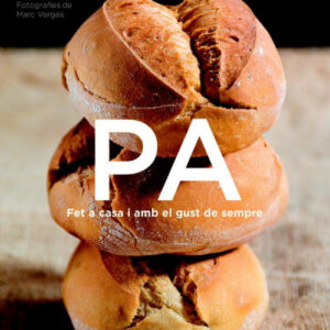 Pa: fet a casa i amb el gust de sempre