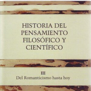 Historia del pensamiento filosófico y científico III