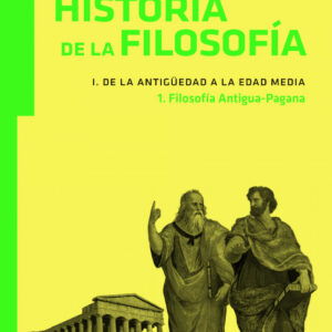 Historia de la filosofía I. De la Antigüedad a la Edad Media