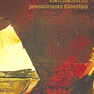 Ejercitación en el pensamiento filosófico