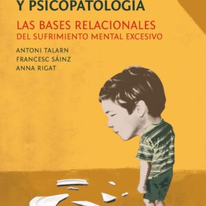 Relaciones, vivencias y psicopatología