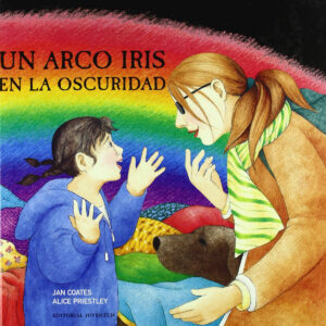 Un arco iris en la oscuridad