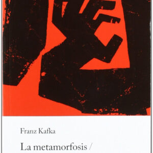 La metamorfosis/La Condena/Carta al Padre