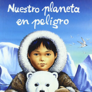 NUESTRO PLANETA EN PELIGRO